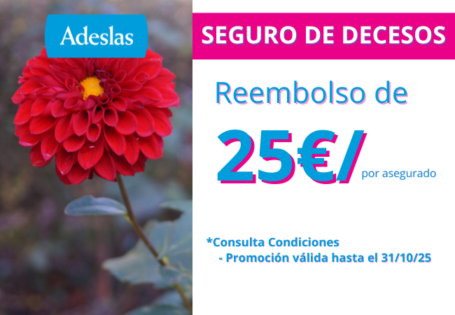 25€ de reembolso en tu Seguro de Decesos – ADESLAS